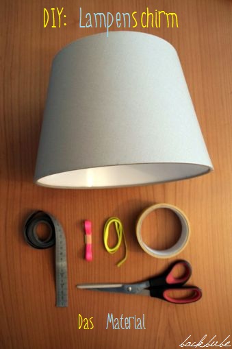 DIY: Pimp my Lampenschirm - Das Material